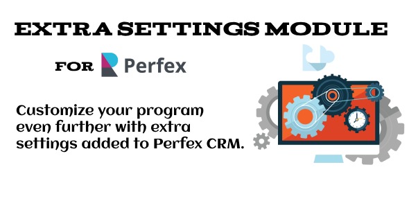 Home Files PHP Scripts Add-ons Extra Settings Module For Perfex CRM